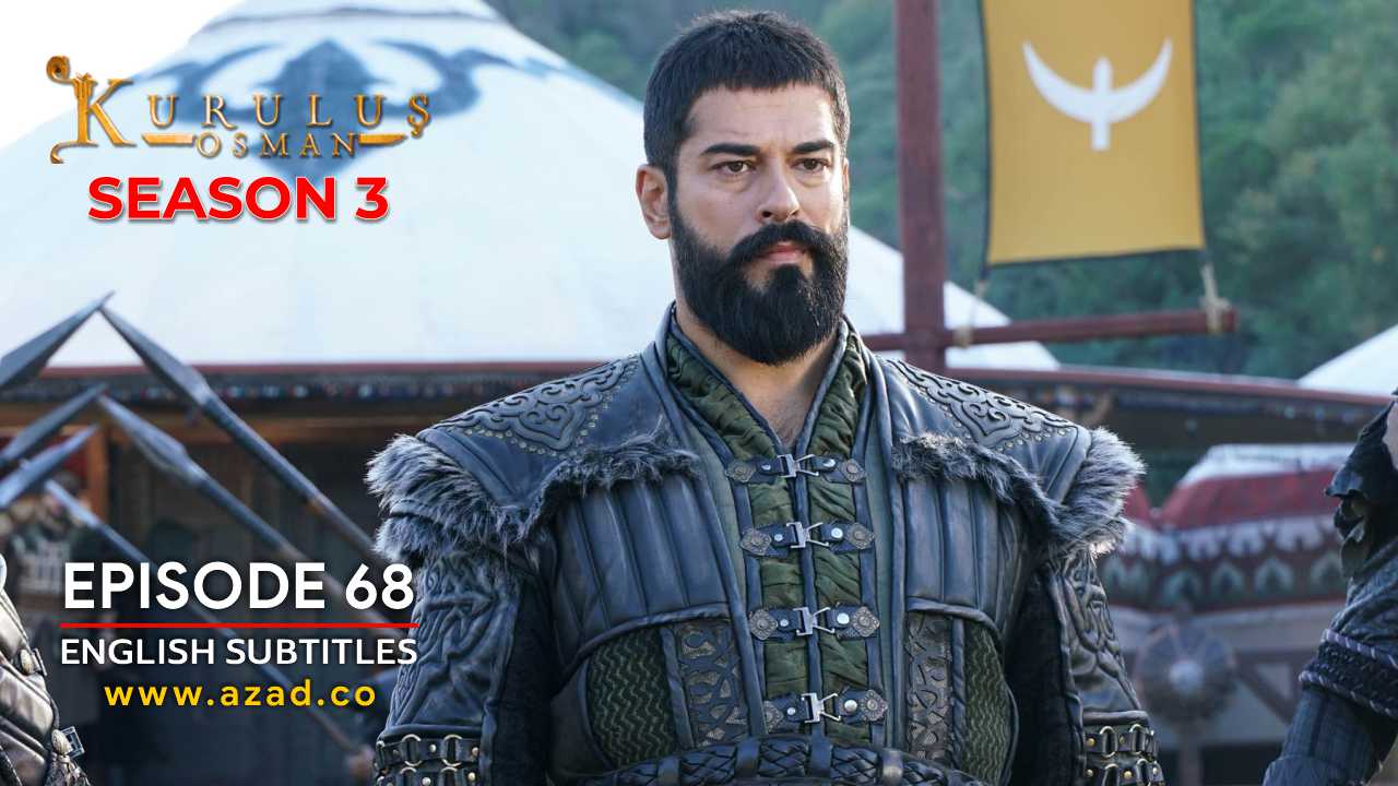 Kurulus Osman Episode 68 Season 3 with English Subtitles