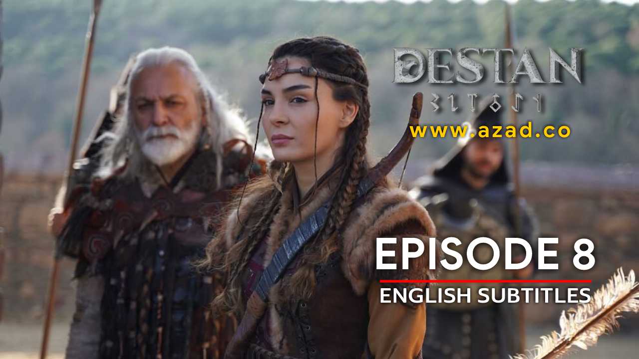 Destan Episode 8 with English Subtitles