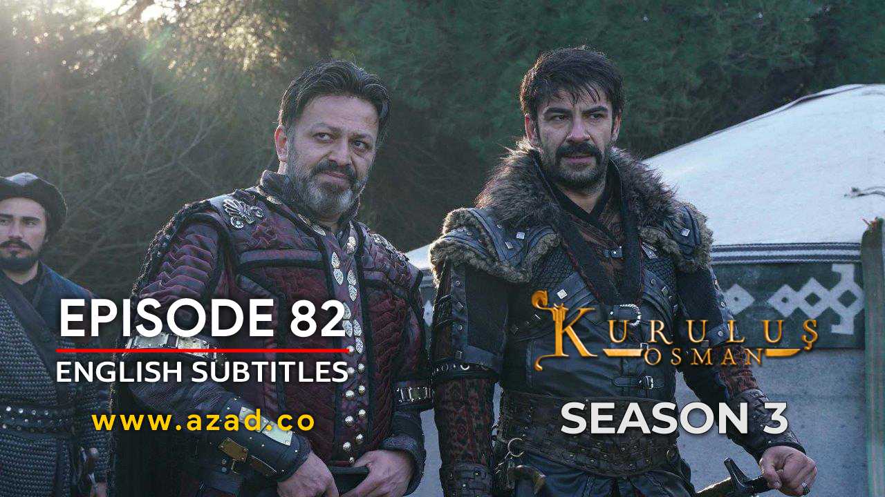 Kurulus Osman Episode 82 Season 3 with English Subtitles