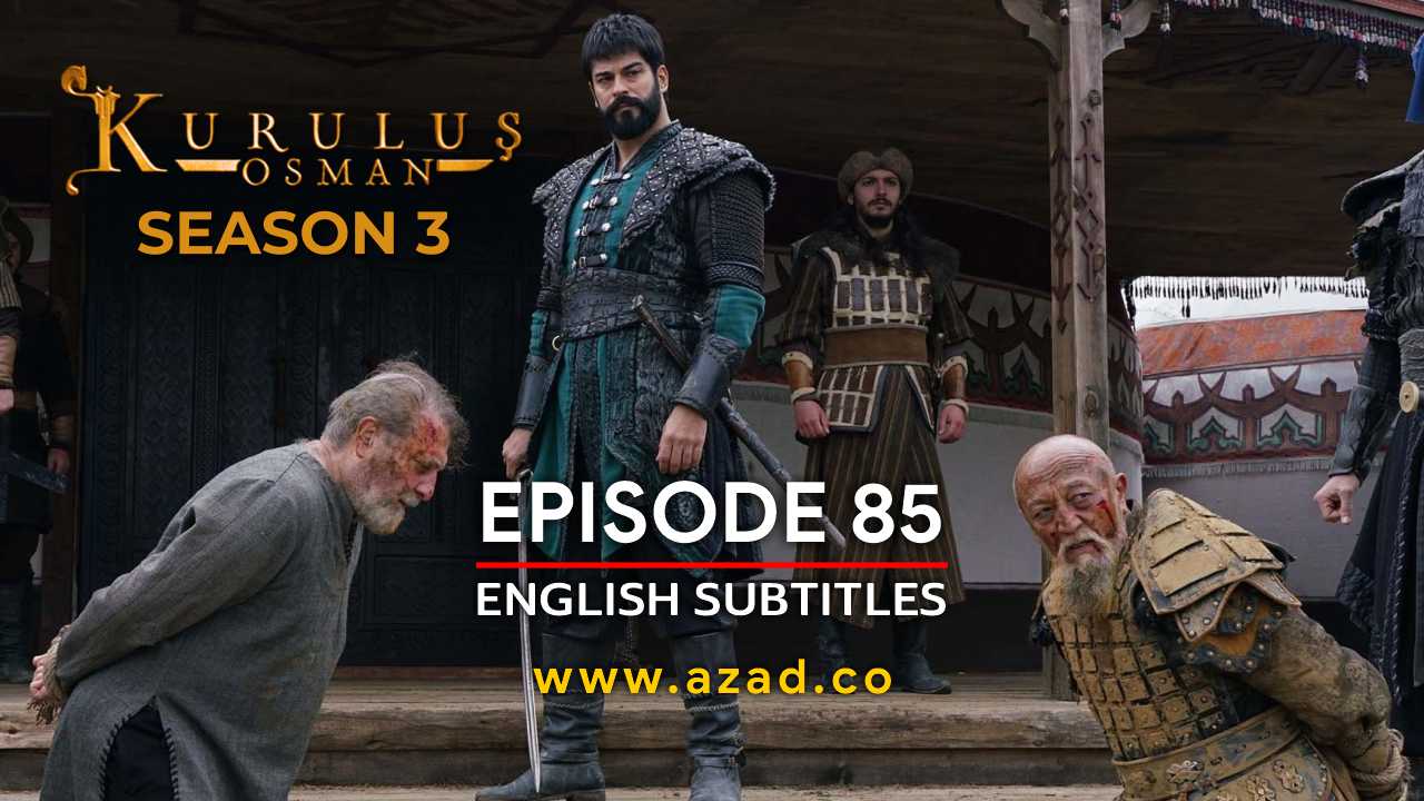 Kurulus Osman Episode 85 Season 3 with English Subtitles