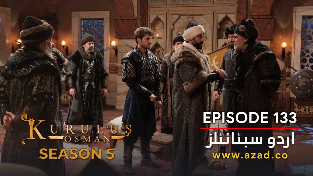 Kurulus Osman Episode 133 Season 5 with Urdu Subtitles